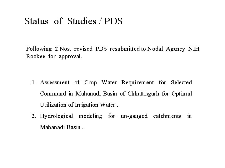 Status of Studies / PDS Following 2 Nos. revised PDS resubmitted to Nodal Agency