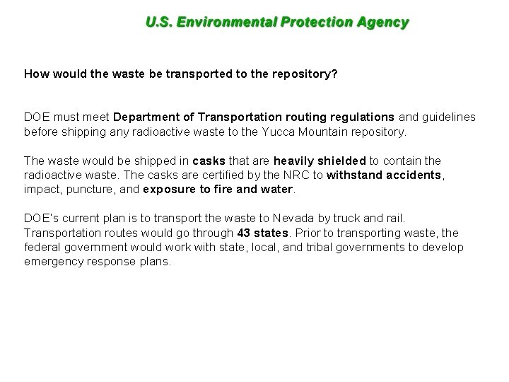 How would the waste be transported to the repository? DOE must meet Department of