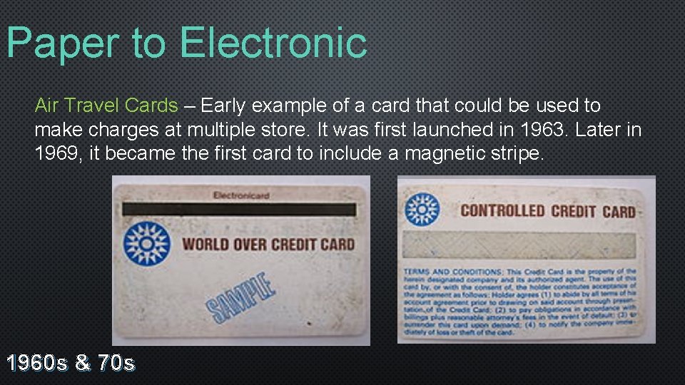 Paper to Electronic Air Travel Cards – Early example of a card that could