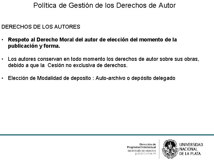  Política de Gestión de los Derechos de Autor DERECHOS DE LOS AUTORES •