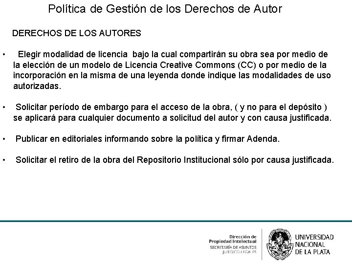  Política de Gestión de los Derechos de Autor DERECHOS DE LOS AUTORES •