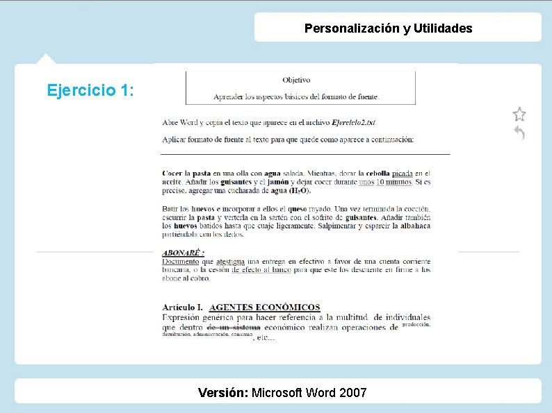 Personalización y Utilidades Ejercicio 1: Versión: Microsoft Word 2007 Personalización y Utilidades Ejercicio 1: Versión: Microsoft Word 2007