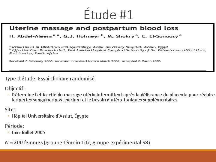 Étude #1 Type d'étude: Essai clinique randomisé Objectif: ◦ Détermine l'efficacité du massage utérin