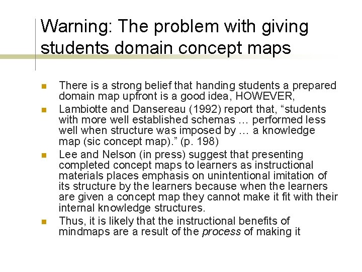 Warning: The problem with giving students domain concept maps n n There is a