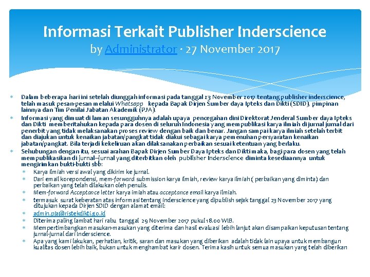 Informasi Terkait Publisher Inderscience by Administrator · 27 November 2017 Dalam beberapa hari ini