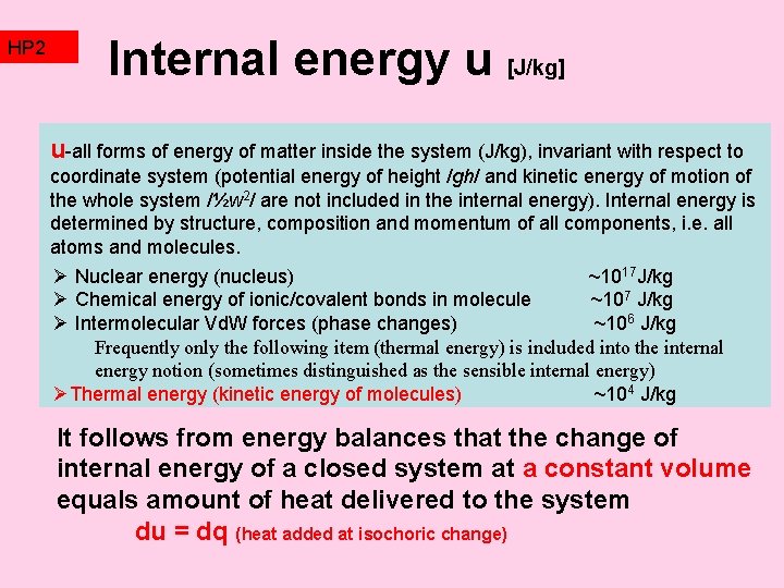 HP 2 TZ 2 Internal energy u [J/kg] u-all forms of energy of matter