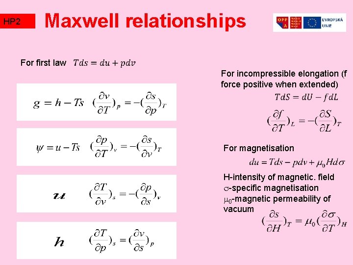 HP 2 TZ 2 Maxwell relationships For first law For incompressible elongation (f force HP 2 TZ 2 Maxwell relationships For first law For incompressible elongation (f force