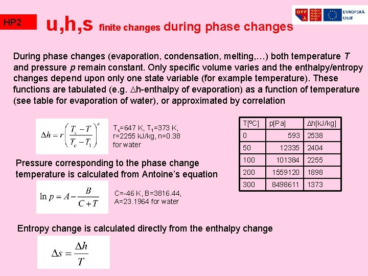 HP 2 TZ 2 u, h, s finite changes during phase changes During phase HP 2 TZ 2 u, h, s finite changes during phase changes During phase