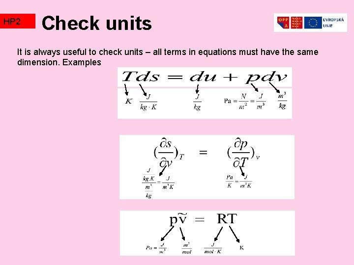 HP 2 TZ 2 Check units It is always useful to check units – HP 2 TZ 2 Check units It is always useful to check units –