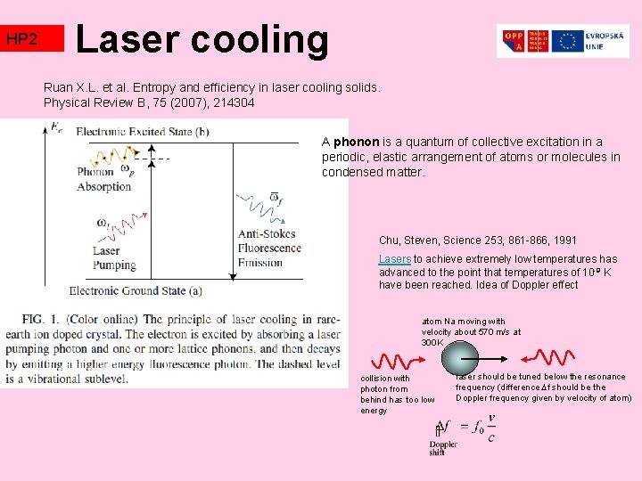 HP 2 TZ 2 Laser cooling Ruan X. L. et al. Entropy and efficiency HP 2 TZ 2 Laser cooling Ruan X. L. et al. Entropy and efficiency