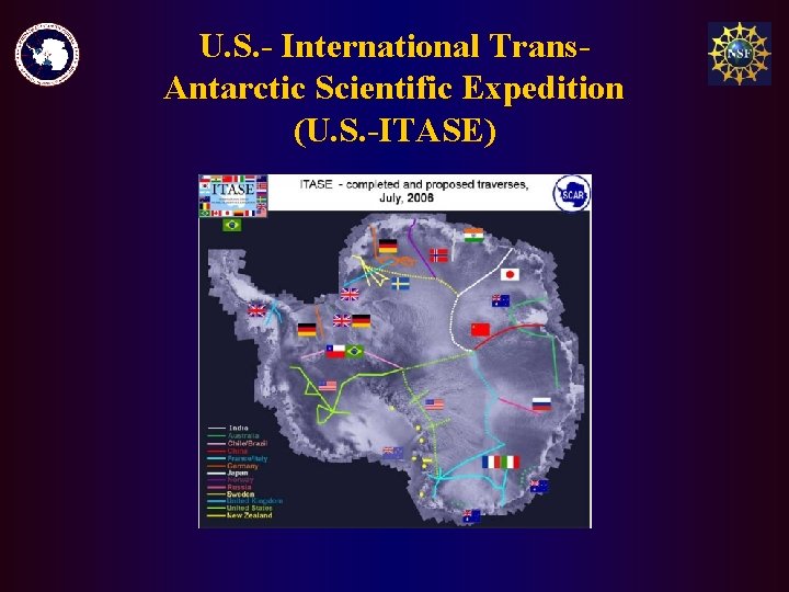 U. S. - International Trans. Antarctic Scientific Expedition (U. S. -ITASE) 