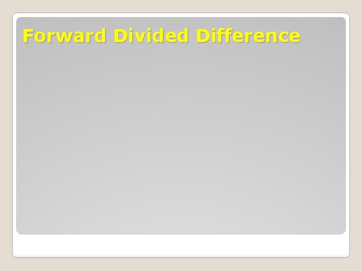 Forward Divided Difference 