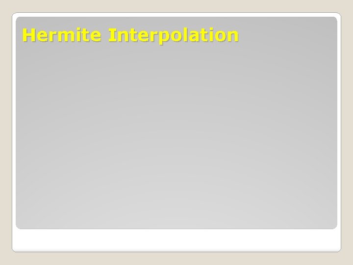 Hermite Interpolation 