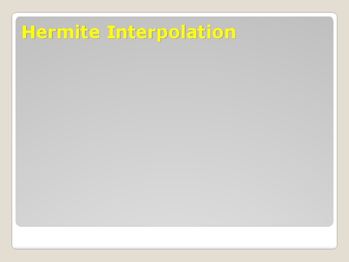 Hermite Interpolation 