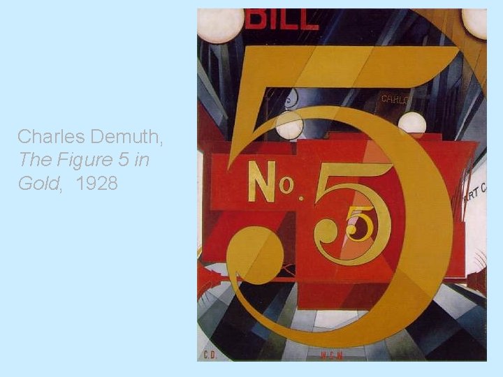 Charles Demuth, The Figure 5 in Gold, 1928 