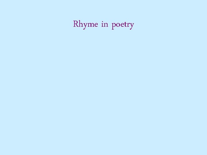 Rhyme in poetry 