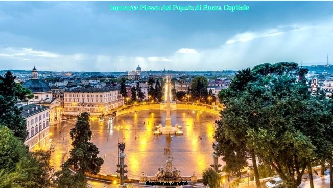 Immance Piazza del Popolo di Roma Capitale 