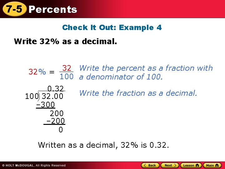 7 -5 Percents Check It Out: Example 4 Write 32% as a decimal. 32
