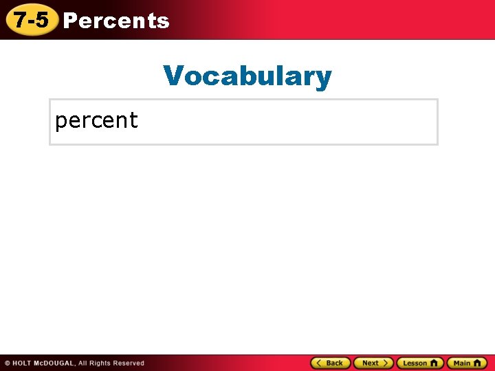 7 -5 Percents Vocabulary percent 