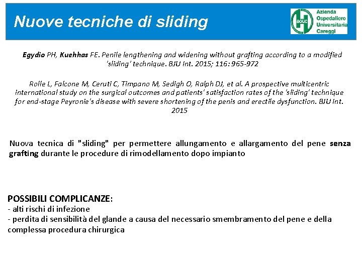 Novità di tecniche di sliding Nuove tecniche di sliding Egydio PH, Kuehhas FE. Penile Novità di tecniche di sliding Nuove tecniche di sliding Egydio PH, Kuehhas FE. Penile