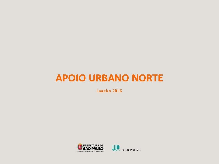 APOIO URBANO NORTE Janeiro 2016 