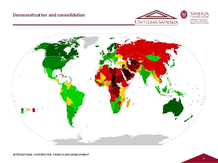 Democratization and consolidation INTERNATIONAL COOPERATION, FINANCE AND DEVELOPMENT 2 Democratization and consolidation INTERNATIONAL COOPERATION, FINANCE AND DEVELOPMENT 2