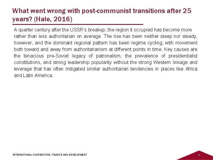 What went wrong with post-communist transitions after 25 years? (Hale, 2016) A quarter century What went wrong with post-communist transitions after 25 years? (Hale, 2016) A quarter century