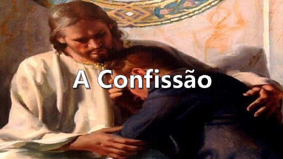 A Confissão 