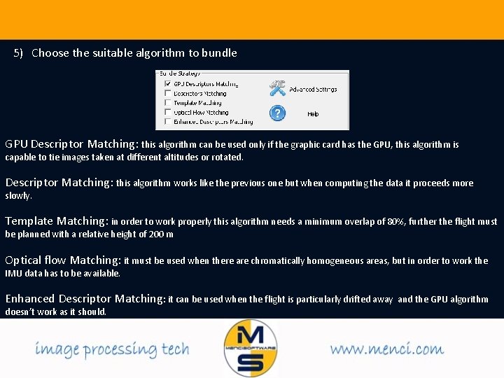 5) Choose the suitable algorithm to bundle GPU Descriptor Matching: this algorithm can be