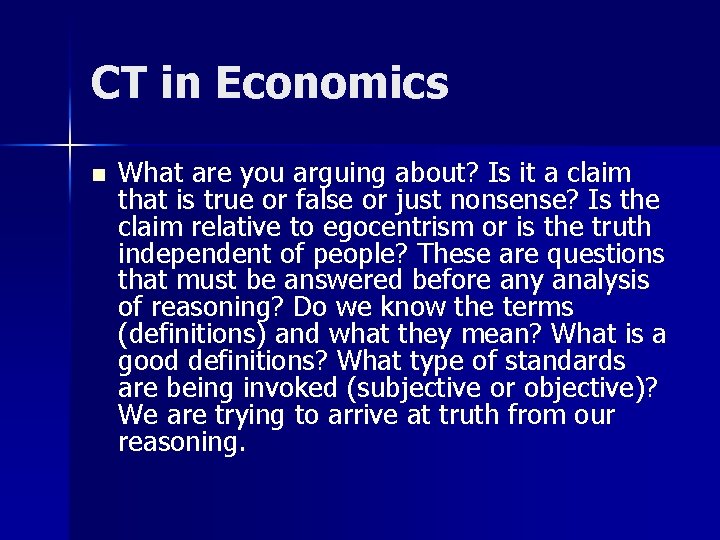 CT in Economics n What are you arguing about? Is it a claim that