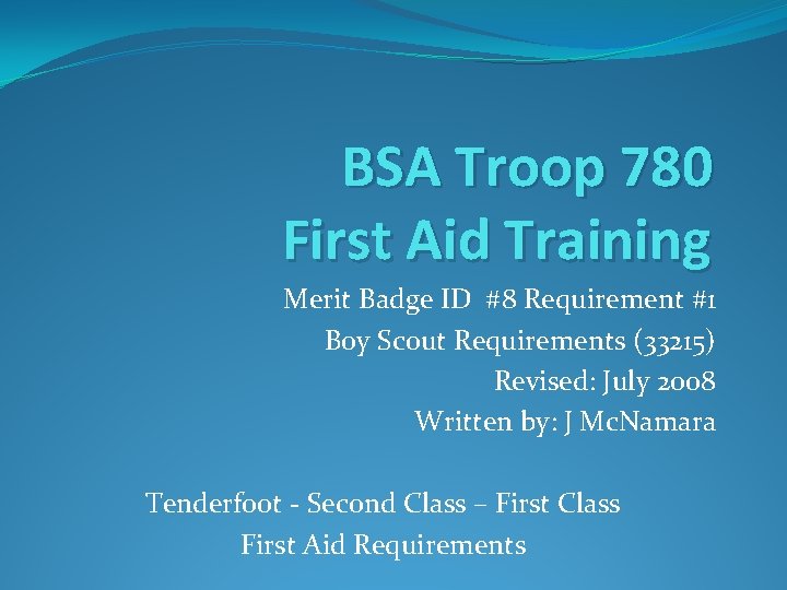 BSA Troop 780 First Aid Training Merit Badge ID #8 Requirement #1 Boy Scout