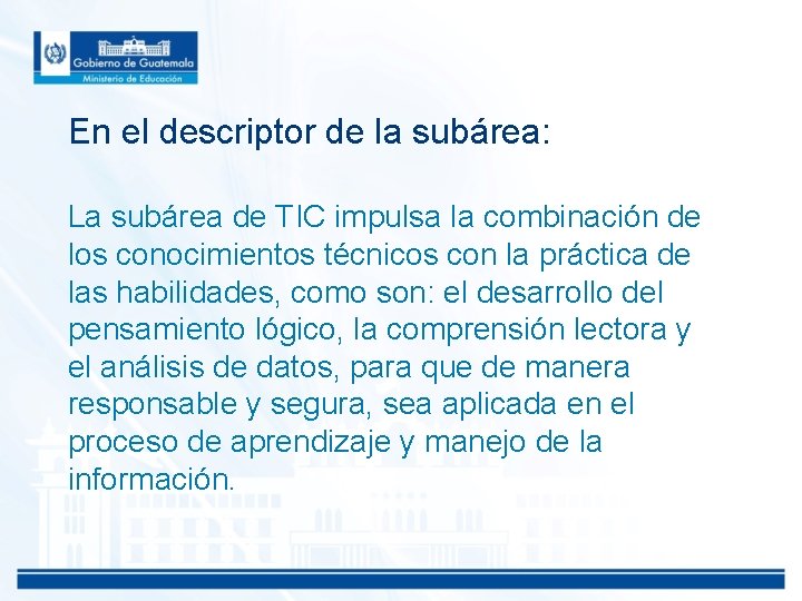 En el descriptor de la subárea: La subárea de TIC impulsa la combinación de