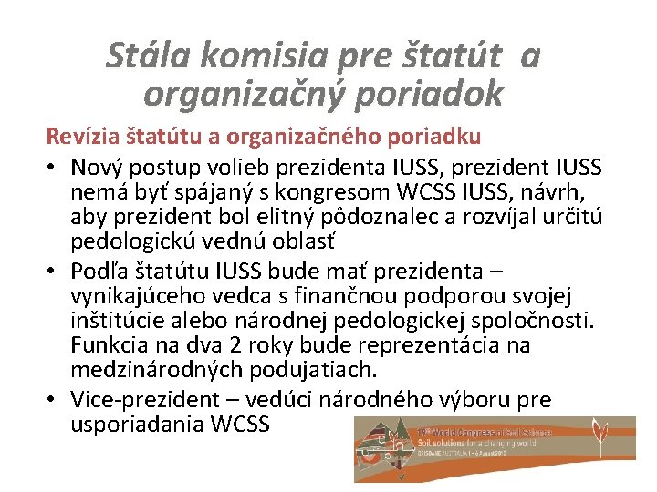 Stála komisia pre štatút a organizačný poriadok Revízia štatútu a organizačného poriadku • Nový