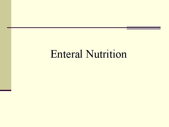Enteral Nutrition 