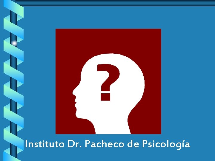 Instituto Dr. Pacheco de Psicología 