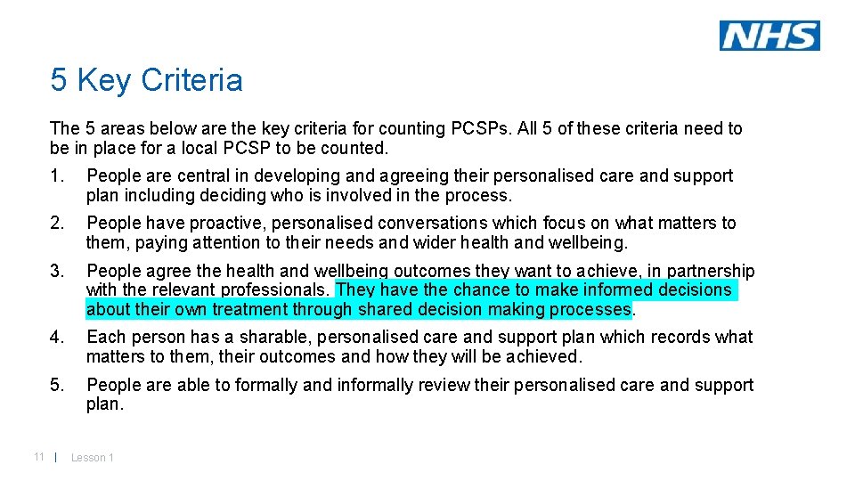 5 Key Criteria The 5 areas below are the key criteria for counting PCSPs.