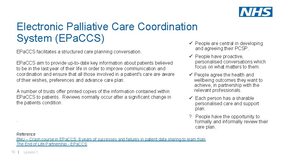 Electronic Palliative Care Coordination System (EPa. CCS) ü People are central in developing EPa.