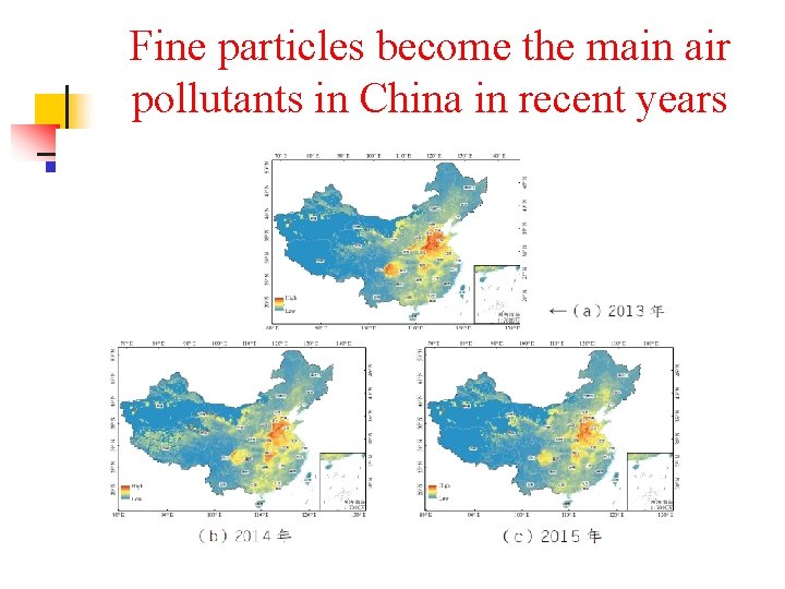 Fine particles become the main air pollutants in China in recent years 