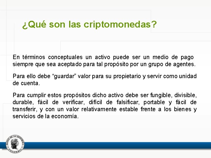 ¿Qué son las criptomonedas? En términos conceptuales un activo puede ser un medio de