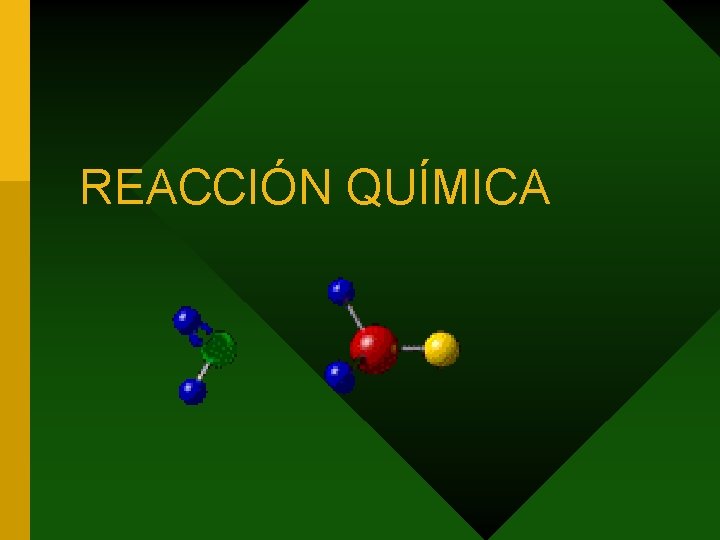 REACCIÓN QUÍMICA 