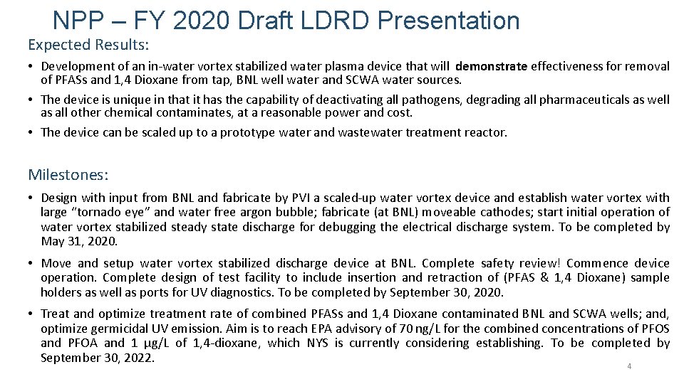 NPP – FY 2020 Draft LDRD Presentation Expected Results: • Development of an in-water