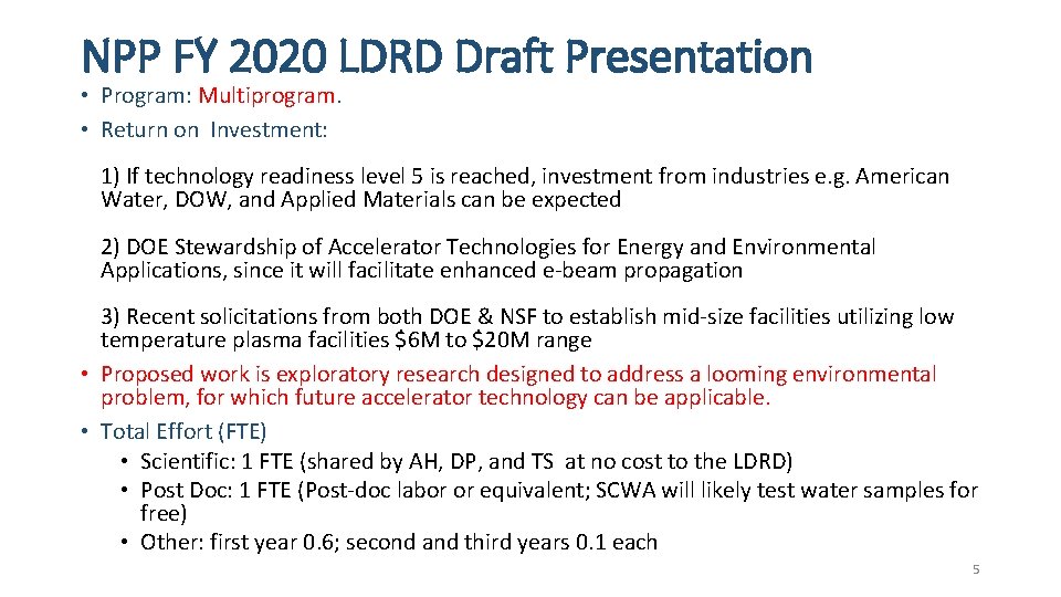 NPP FY 2020 LDRD Draft Presentation • Program: Multiprogram. • Return on Investment: 1)