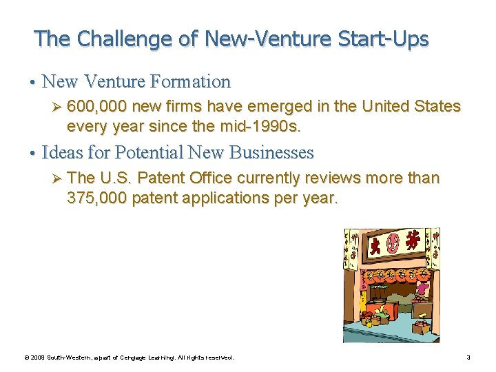 The Challenge of New-Venture Start-Ups • New Venture Formation Ø 600, 000 new firms