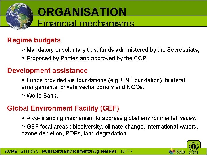 ORGANISATION Financial mechanisms Regime budgets > Mandatory or voluntary trust funds administered by the