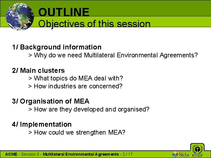 OUTLINE Objectives of this session 1/ Background information > Why do we need Multilateral