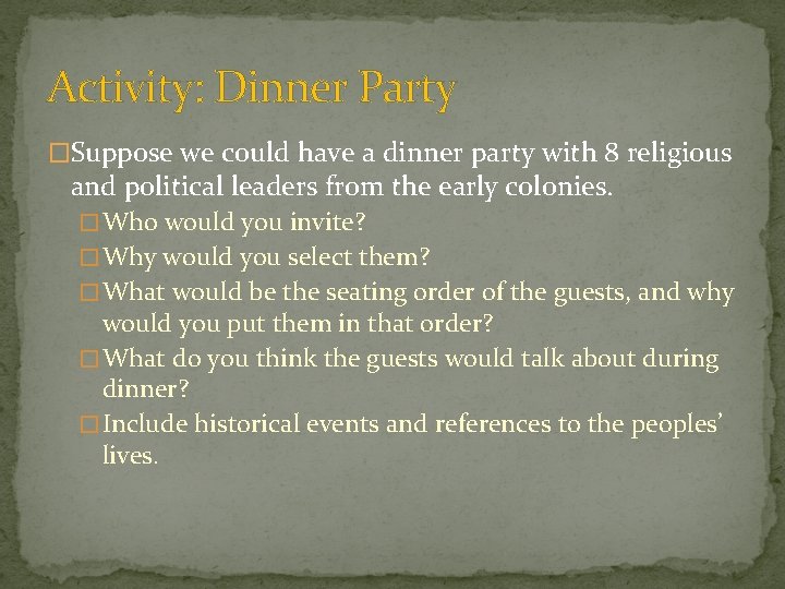 Activity: Dinner Party �Suppose we could have a dinner party with 8 religious and Activity: Dinner Party �Suppose we could have a dinner party with 8 religious and