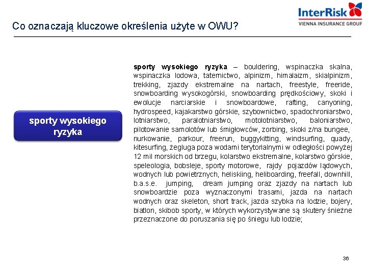 Co oznaczają kluczowe określenia użyte w OWU? sporty wysokiego ryzyka – bouldering, wspinaczka skalna,