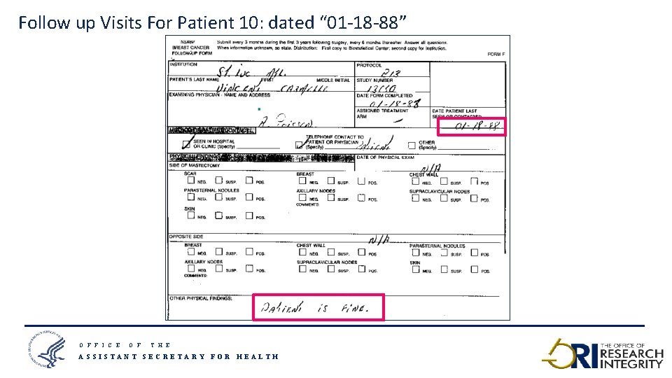 Follow up Visits For Patient 10: dated “ 01 -18 -88” O F F