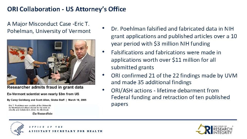 ORI Collaboration - US Attorney’s Office A Major Misconduct Case -Eric T. Pohelman, University