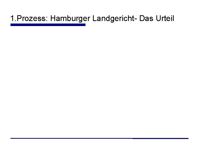 1. Prozess: Hamburger Landgericht- Das Urteil 